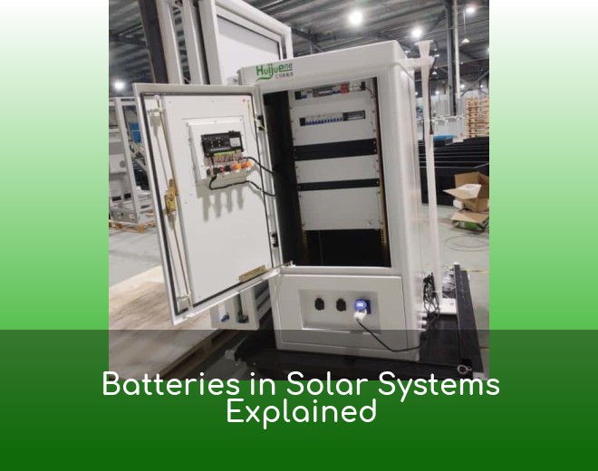Batteries in Solar Systems Explained